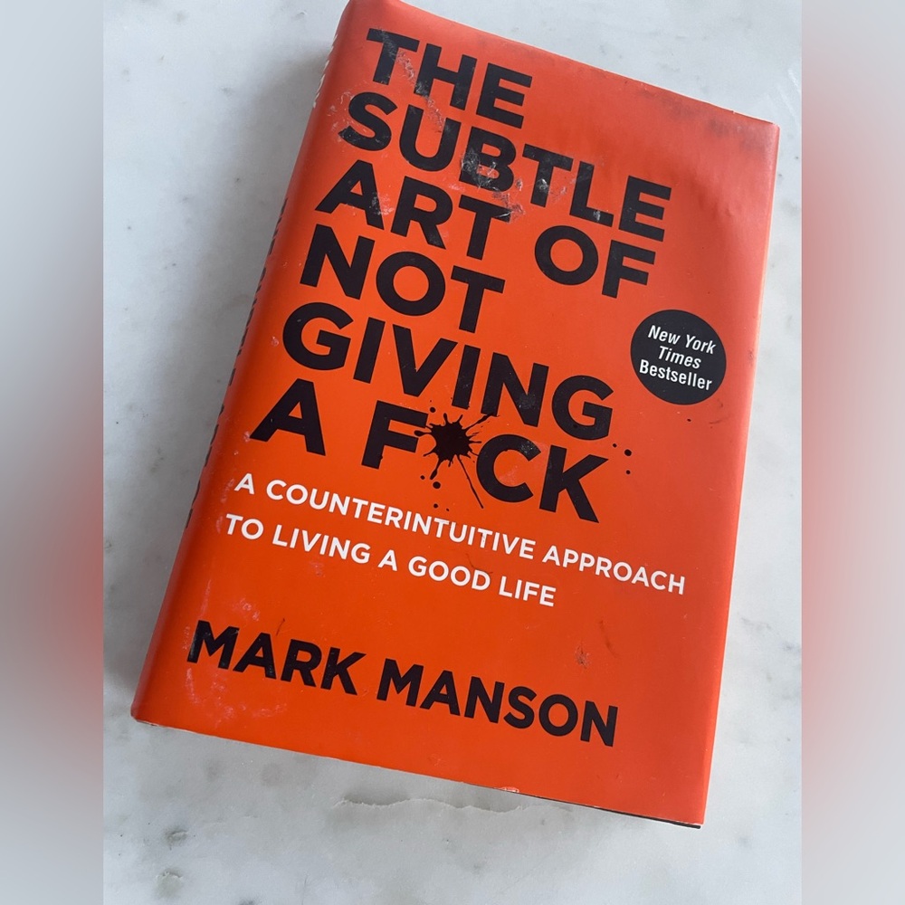 The Subtle Art of Not Giving a F*ck